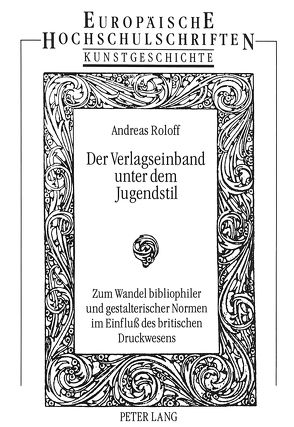 Der Verlagseinband unter dem Jugendstil von Roloff,  Andreas