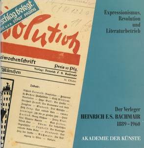Der Verleger Heinrich F. S. Bachmair 1889-1960 von Kiwus,  Karin, Viesel,  Hansjörg