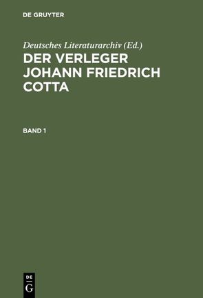 Der Verleger Johann Friedrich Cotta von Deutsches Literaturarchiv, Fischer,  Bernhard