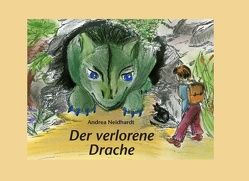 Der verlorene Drache von Neidhardt,  Andrea, Wissler-Greif,  Andrea