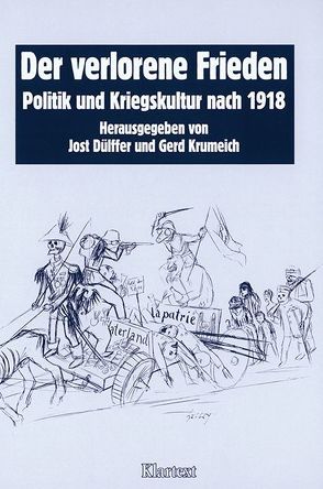 Der verlorene Frieden von Dülffer,  Jost, Krumeich,  Gerd