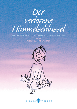 Der verlorene Himmelschlüssel von Fahrnländer,  Petra