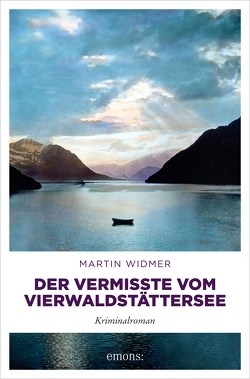 Der Vermisste vom Vierwaldstättersee von Widmer,  Martin