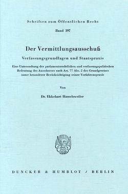 Der Vermittlungsausschuß. von Hasselsweiler,  Ekkehart