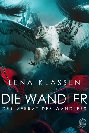 Der Verrat des Wandlers von Klassen,  Lena