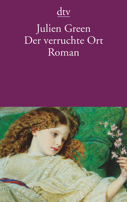 Der verruchte Ort von Green,  Julien, Heller,  Gerhard