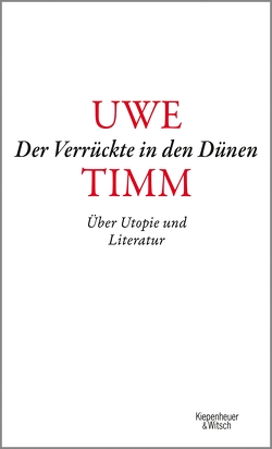 Der Verrückte in den Dünen von Timm,  Uwe