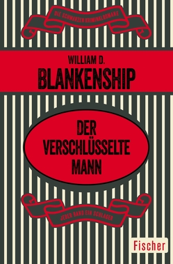 Der verschlüsselte Mann von Blankenship,  William D., Schlück,  Thomas