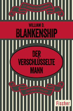 Der verschlüsselte Mann von Blankenship,  William D., Schlück,  Thomas