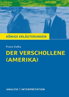 Der Verschollene (Amerika) von Franz Kafka. von Kafka,  Franz, Rothenbühler,  Daniel