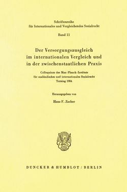 Der Versorgungsausgleich im internationalen Vergleich und in der zwischenstaatlichen Praxis. von Zacher,  Hans F.