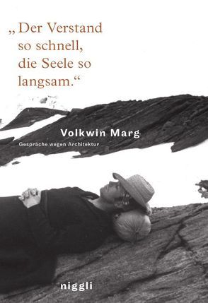 „Der Verstand so schnell, die Seele so langsam“ von Marg,  Volkwin