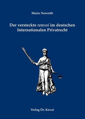 Der versteckte renvoi im deutschen Internationalen Privatrecht von Nawroth,  Mario