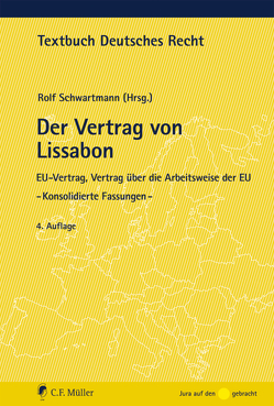 Der Vertrag von Lissabon von Schwartmann,  Rolf