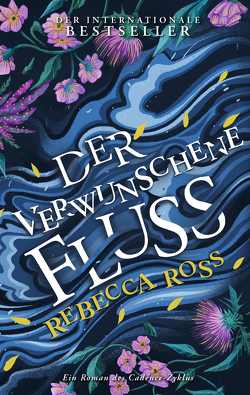 Der verwunschene Fluss (Cadence-Zyklus 1) von Fricke,  Kerstin, Ross,  Rebecca