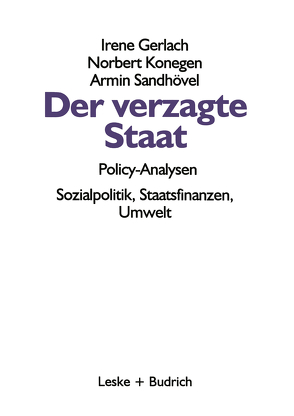 Der verzagte Staat — Policy-Analysen von Gerlach,  Irene, Konegen,  Norbert, Sandhövel,  Armin