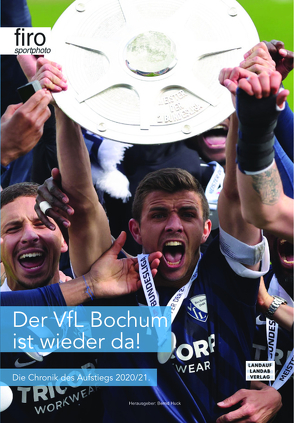 Der VfL Bochum ist wieder da von Huck,  Bernd