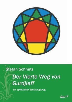 Der Vierte Weg von Gurdjieff von Schmitz,  Stefan