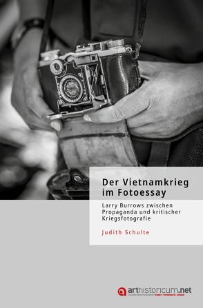 Der Vietnamkrieg im Fotoessay von Schulte,  Judith