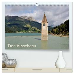 Der Vinschgau (hochwertiger Premium Wandkalender 2024 DIN A2 quer), Kunstdruck in Hochglanz von Kienitz,  Carsten