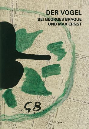 Der Vogel bei Georges Braque und Max Ernst von Galerie Boisserée, Westfehling,  Uwe
