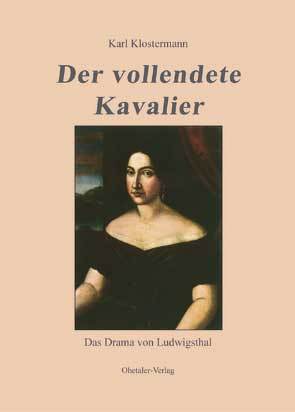 Der vollendete Kavalier von Klostermann,  Karl