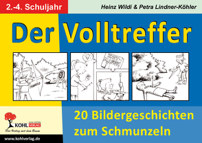 Der Volltreffer von Lindner-Köhler,  Petra, Wildi,  Heinz
