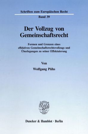Der Vollzug von Gemeinschaftsrecht. von Pühs,  Wolfgang