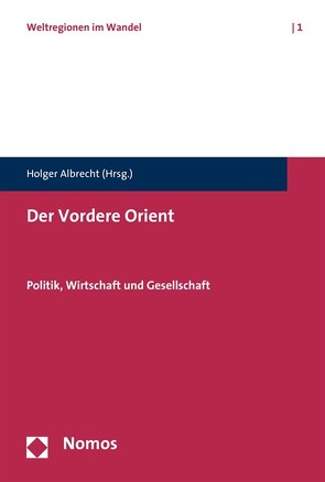 Der Vordere Orient von Albrecht,  Holger