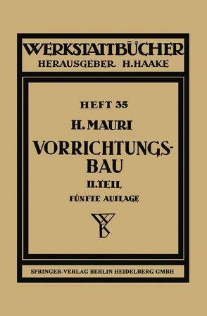 Der Vorrichtungsbau von Mauri,  H.