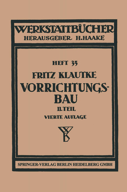 Der Vorrichtungsbau von Gruenhagen,  Fritz