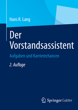 Der Vorstandsassistent von Lang,  Hans R.