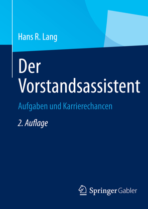 Der Vorstandsassistent von Lang,  Hans R.