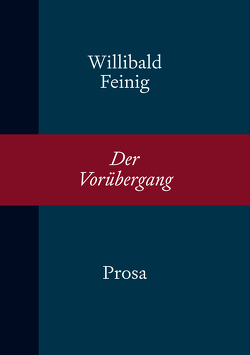Der Vorübergang von Feinig,  Willibald