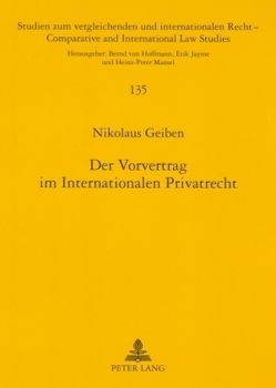 Der Vorvertrag im Internationalen Privatrecht von Geiben,  Nikolaus