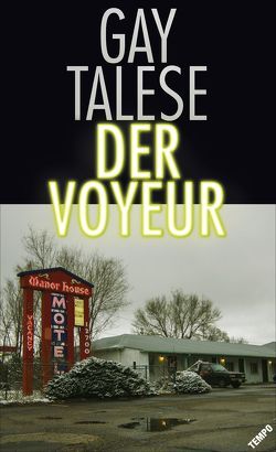 Der Voyeur von Talese,  Gay, Weber,  Alexander