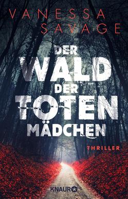 Der Wald der toten Mädchen von Gaspard,  Christine, Savage,  Vanessa