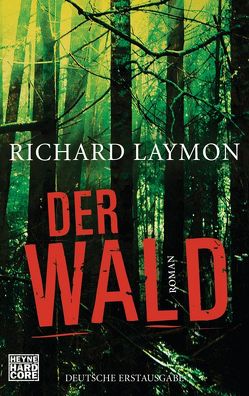 Der Wald von Häußler,  Marcel, Laymon,  Richard