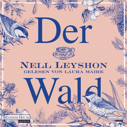 Der Wald von Kuhn,  Wibke, Leyshon,  Nell, Maire,  Laura