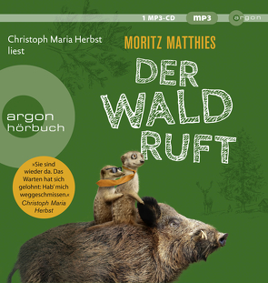 Der Wald ruft von Herbst,  Christoph Maria, Matthies,  Moritz