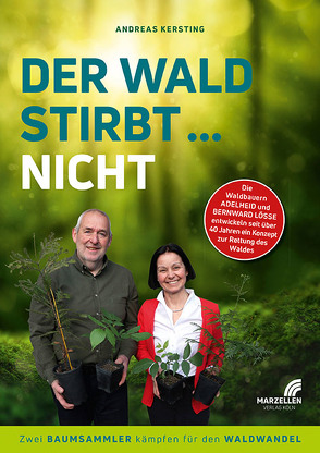 Der Wald stirbt … nicht von Kersting,  Andreas