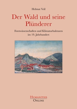 Der Wald und seine Plünderer von Veil,  Helmut