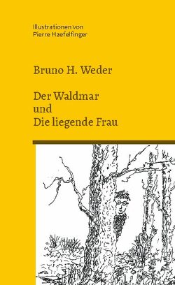 Der Waldmar von Weder,  Bruno H