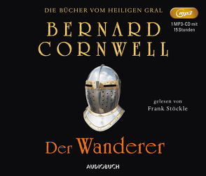 Der Wanderer von Cornwell,  Bernard, Feldmann,  Claudia, Stoeckle,  Frank