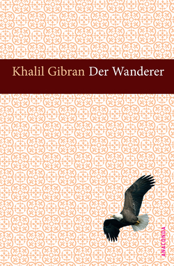 Der Wanderer von Gibran,  Khalil, Landgraf,  Kim