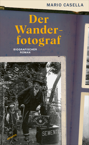 Der Wanderfotograf von Casella,  Mario, Kristen,  Franziska, Magnaguagno,  Guido