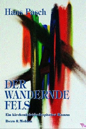 Der wandernde Fels von Pasch,  Hans