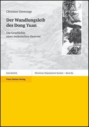 Der Wandlungsleib des Dong Yuan von Unverzagt,  Christian