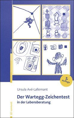 Der Wartegg-Zeichentest in der Lebensberatung von Avé-Lallemant,  Ursula