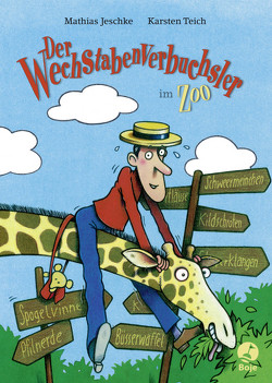 Der Wechstabenverbuchsler im Zoo (Mini-Ausgabe) von Jeschke,  Mathias, Teich,  Karsten